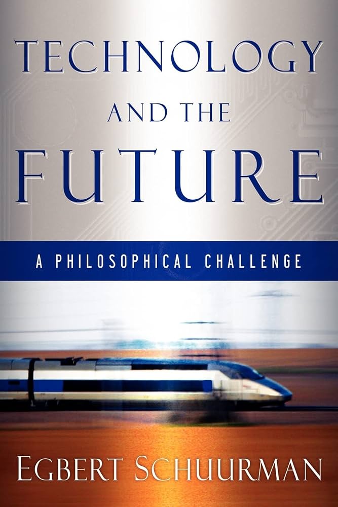 Cover of Technology and the Future: A Philosophical Challenge